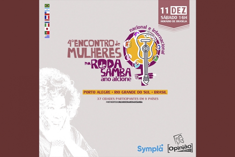 OPINI&Atilde;O PRODUTORA APRESENTA 4&ordm; ENCONTRO NACIONAL E INTERNACIONAL DE MULHERES NA RODA DE SAMBA