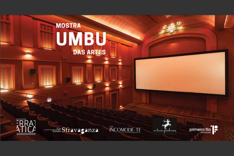 TEATRO NO CINEMA: "1&ordf; MOSTRA UMBU DAS ARTES" VAI EXIBIR 14 PRODU&Ccedil;&Otilde;ES AUDIOVISUAIS DE GRUPOS TEATRAIS NA CINEMATECA CAPIT&Oacute;LIO, EM PORTO ALEGRE