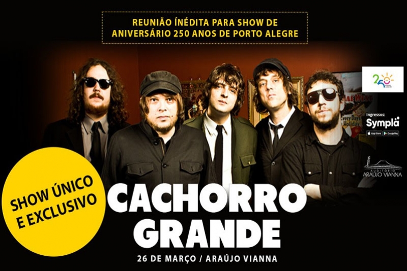 CACHORRO GRANDE RE&Uacute;NE FORMA&Ccedil;&Atilde;O CL&Aacute;SSICA PARA SHOW &Uacute;NICO EM PORTO ALEGRE