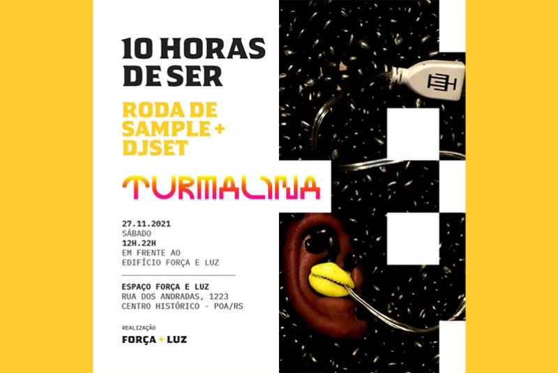 EVENTO MUSICAL DE DEZ HORAS DE DURA&Ccedil;&Atilde;O COM O COLETIVO TURMALINA EM FRENTE AO EDIF&Iacute;CIO FOR&Ccedil;A E LUZ (27/11)