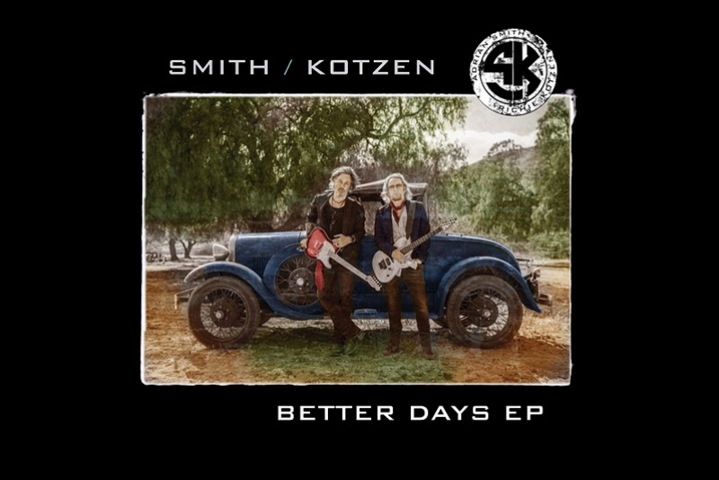 SMITH/KOTZEN LAN&Ccedil;AM O NOVO EP BETTER DAYS