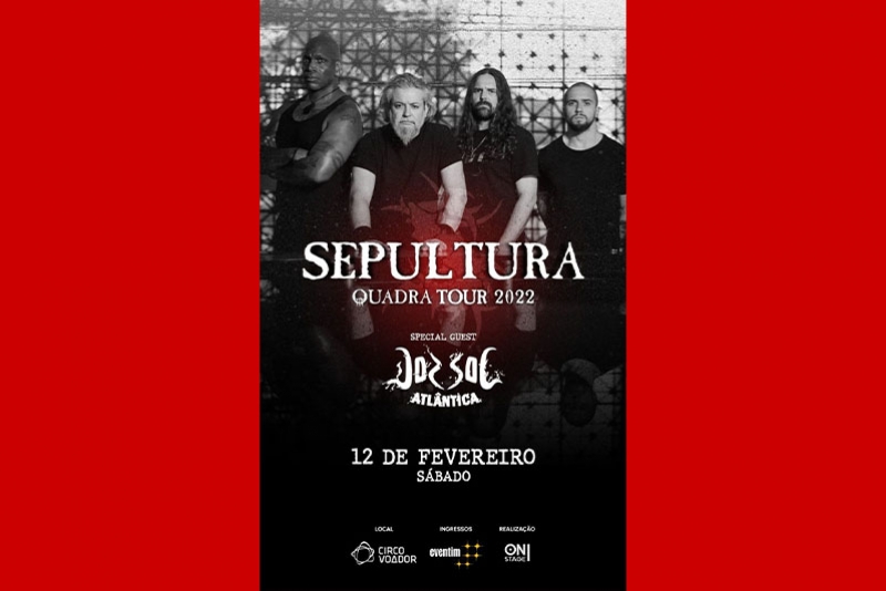SEPULTURA E DORSAL ATLANTICA NO CIRCO VOADOR - DIA 12/02/22