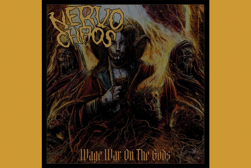 NERVOCHAOS: CONFIRA O NOV&Iacute;SSIMO SINGLE &ldquo;WAGE WAR ON THE GODS&rdquo;