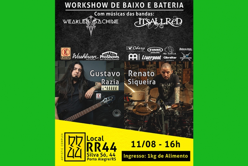 RR44 APRESENTA WORKSHOW DE BAIXO E BATERIA COM GUSTAVO RAZIA E RENATO SIQUEIRA