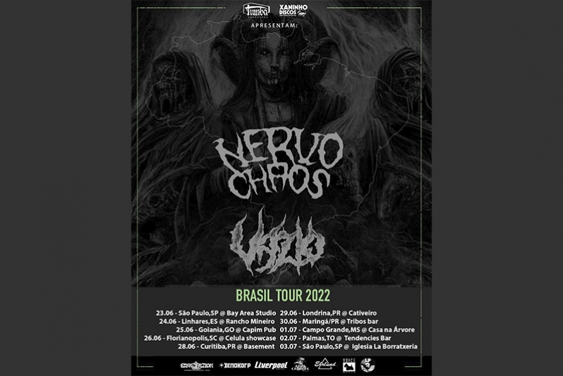 NERVOCHAOS E VAZIO ANUNCIAM TURN&Ecirc; BRASILEIRA ENTRE OS MESES DE JUNHO E JULHO