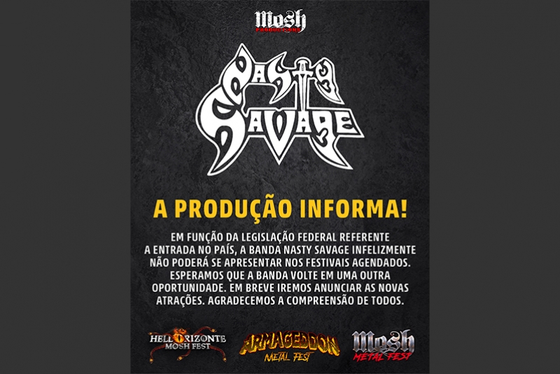MOSH PRODUCTIONS ANUNCIA CANCELAMENTO DOS SHOWS DO NASTY SAVAGE NO BRASIL 