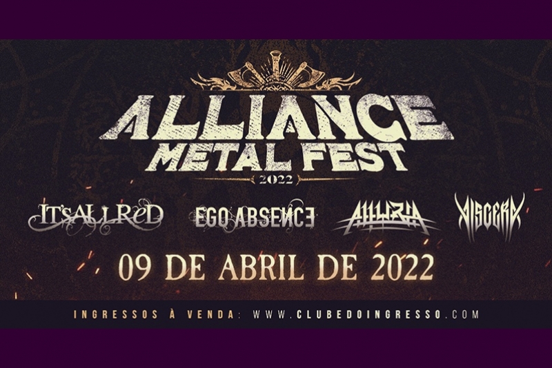 ALLIANCE METAL FEST: VEJA V&Iacute;DEO TEASER E AS INFOS DO FESTIVAL QUE ACONTECE NO DIA 09 DE ABRIL