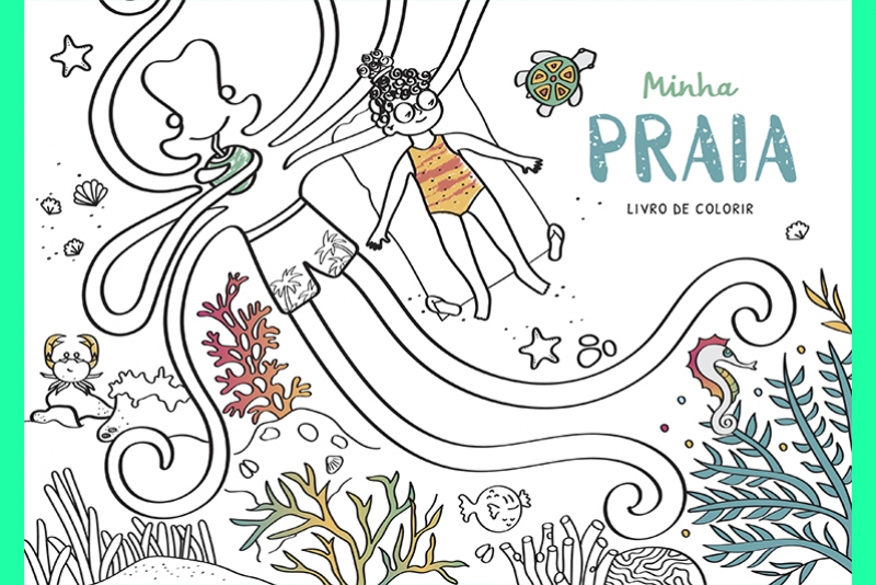 MINHA PRAIA, LIVRO DE COLORIR DE JOANA SCHOSSLER, RETRATA DE FORMA L&Uacute;DICA A DIVERSIDADE DO LITORAL BRASILEIRO