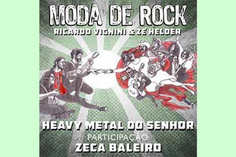 RICARDO VIGNINI E Z&Eacute; HELDER DO MODA DE ROCK LAN&Ccedil;AM SINGLE COM PARTICIPA&Ccedil;&Atilde;O DE ZECA BALEIRO