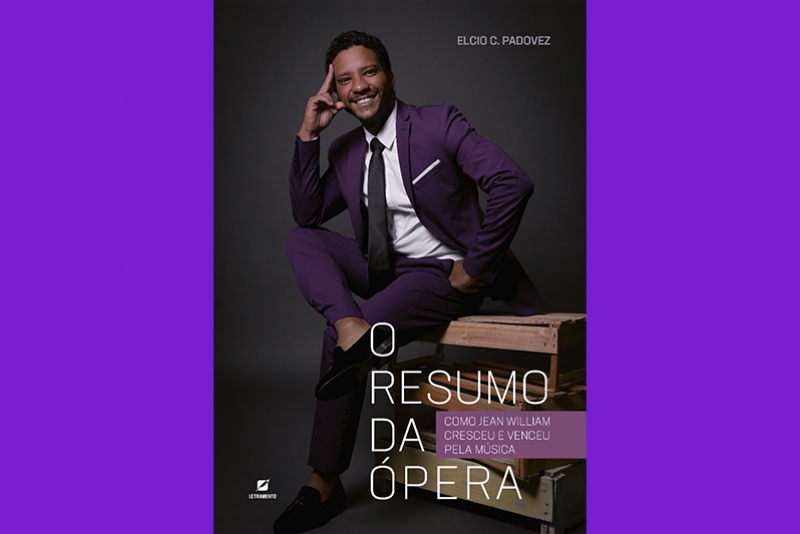 TENOR JEAN WILLIAM CONTA TRAJET&Oacute;RIA DE VIDA EM LIVRO &ldquo;O RESUMO DA &Oacute;PERA&rdquo;