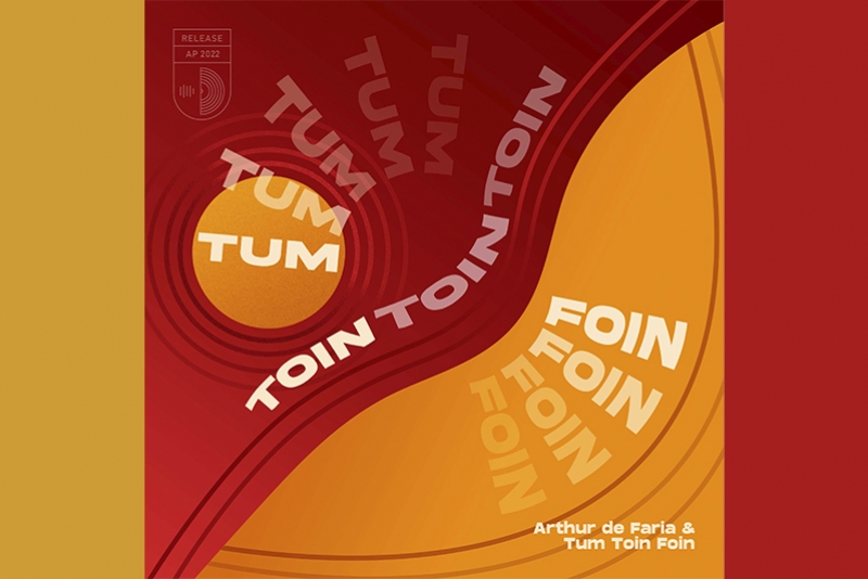 ARTHUR DE FARIA E TUM TOIN FOIN LAN&Ccedil;AM O &Aacute;LBUM HOM&Ocirc;NIMO DE ESTREIA