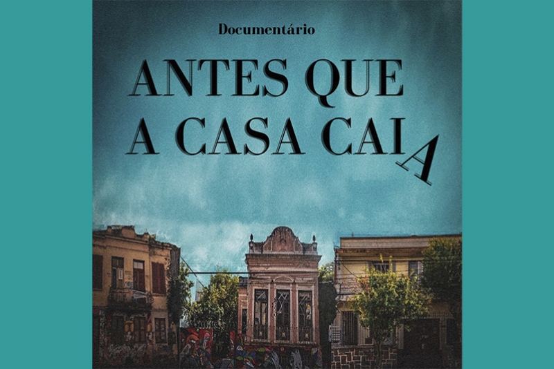 DOCUMENT&Aacute;RIO &ldquo;ANTES QUE A CASA CAIA&rdquo; SER&Aacute; LAN&Ccedil;ADO, DIA 13, NO CAPIT&Oacute;LIO