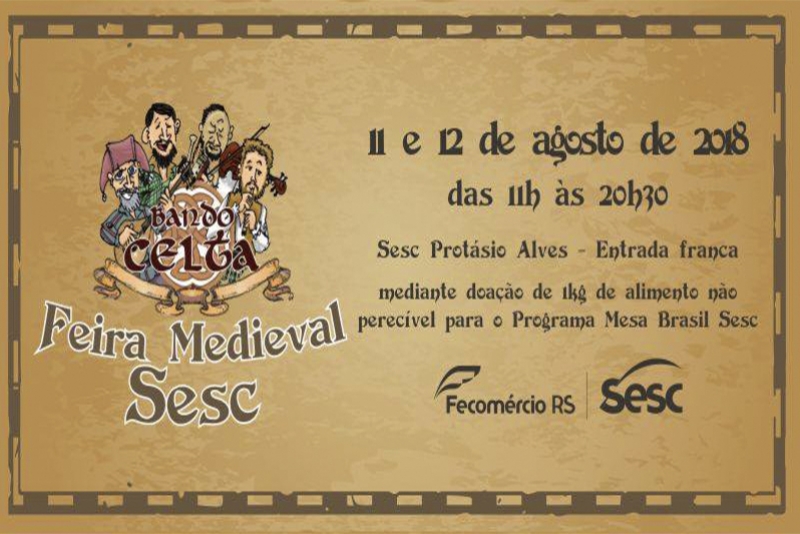 FEIRA MEDIEVAL SESC É OPÇÃO DE LAZER NO DIA DOS PAIS EM PORTO ALEGRE