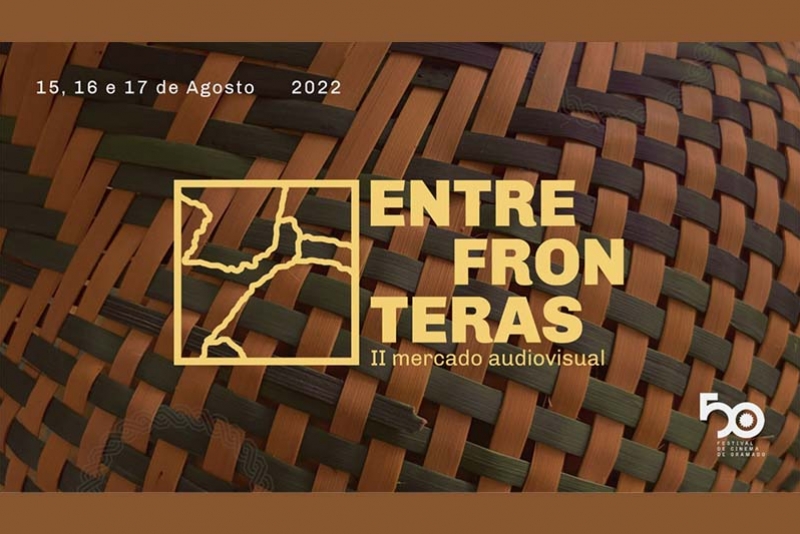 GRAMADO SEDIA II MERCADO AUDIOVISUAL ENTRE FRONTEIRAS DE 15 A 20 DE AGOSTO DE 2022