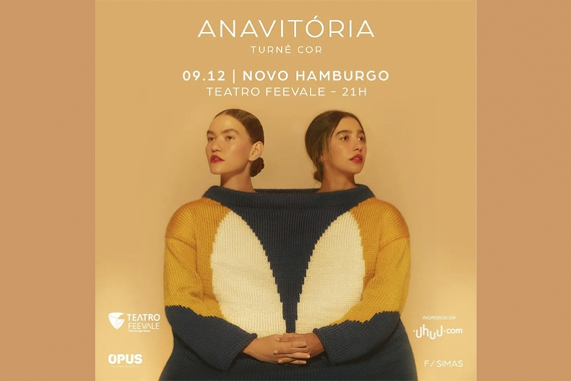 DUO ANAVIT&Oacute;RIA CHEGA A NOVO HAMBURGO COM O SHOW DO PREMIADO &Aacute;LBUM "COR"