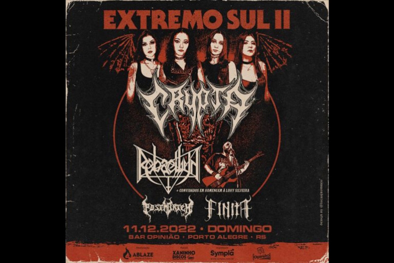 ABLAZE PRODUCTIONS APRESENTA &ldquo;EXTREMO SUL II&rdquo; COM AS BANDAS &ldquo;CRYPTA, REBAELLIUN, PORTMORTEM E FINITA.