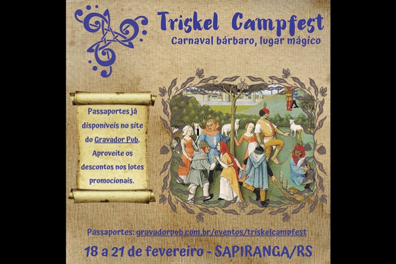 TRISKEL CAMPFEST: IMERS&Atilde;O NAS CULTURAS CELTA E MEDIEVAL DURANTE O CARNAVAL