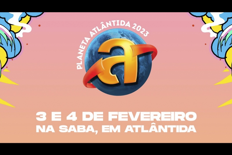 SAIBA OS HOR&Aacute;RIOS E OS PALCOS DOS SHOWS DO PLANETA ATL&Acirc;NTIDA 2023