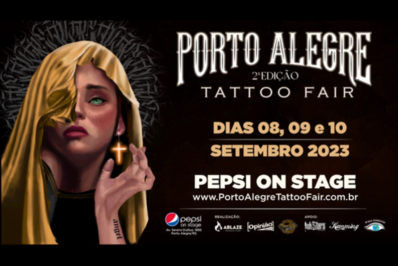 PORTO ALEGRE TATTOO FAIR EM MAIS UMA EDI&Ccedil;&Atilde;O NO PEPSI ON STAGE NO M&Ecirc;S DE SETEMBRO