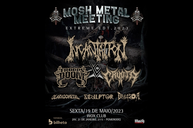 MOSH METAL MEETING 2023 TRAZ INCANTATION E THE TROOPS OF DOOM PARA POMERODE