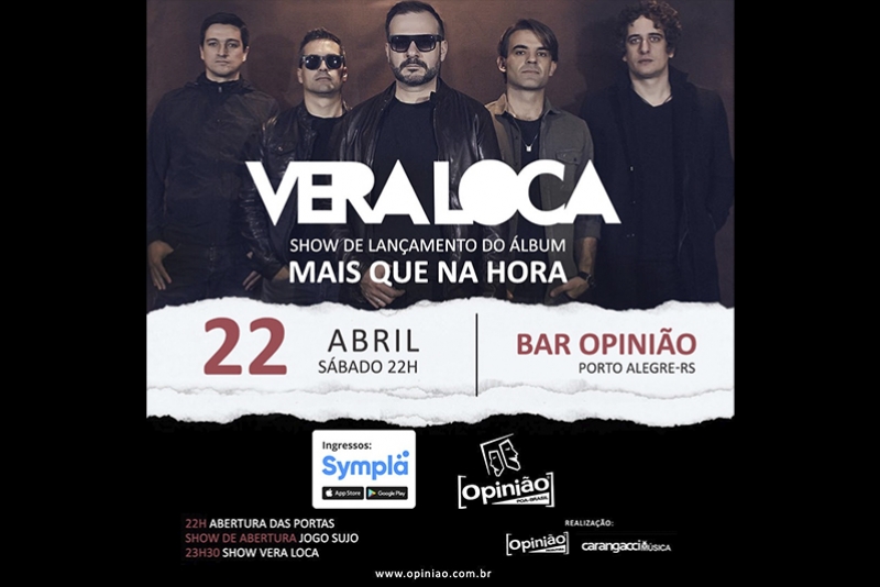 VERA LOCA SE APRESENTA NO OPINI&Atilde;O COM SHOW DE LAN&Ccedil;AMENTO DO &Aacute;LBUM "MAIS QUE NA HORA"