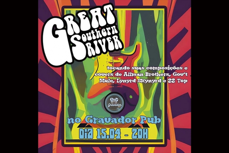 GREAT SOUTHERN RIVER NO GRAVADOR PUB DIA 15/4