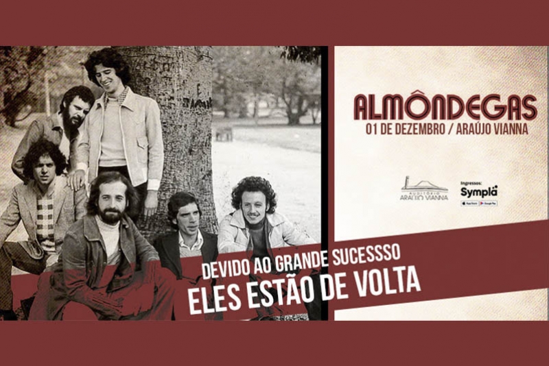 ALM&Ocirc;NDEGAS RETORNA AO ARA&Uacute;JO VIANNA EM DEZEMBRO