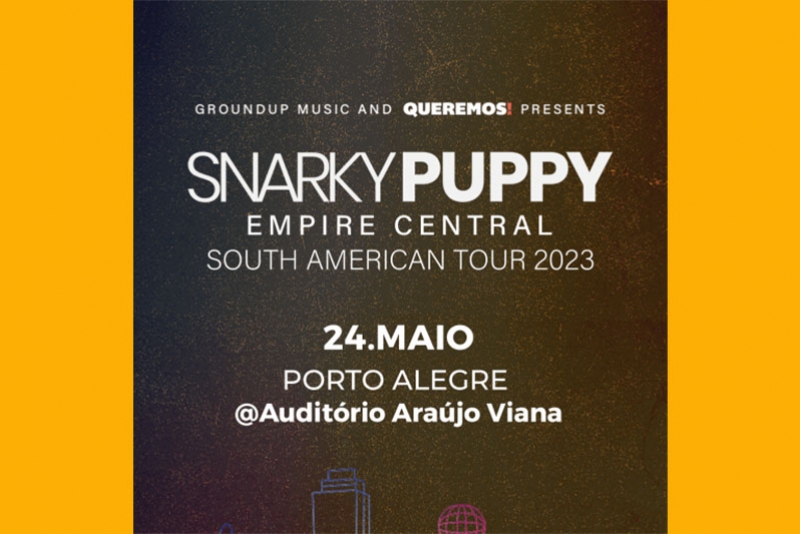 BANDA VENCEDORA DO GRAMMY SNARKY PUPPY SE APRESENTA NO ARA&Uacute;JO VIANNA DIA 24/5 