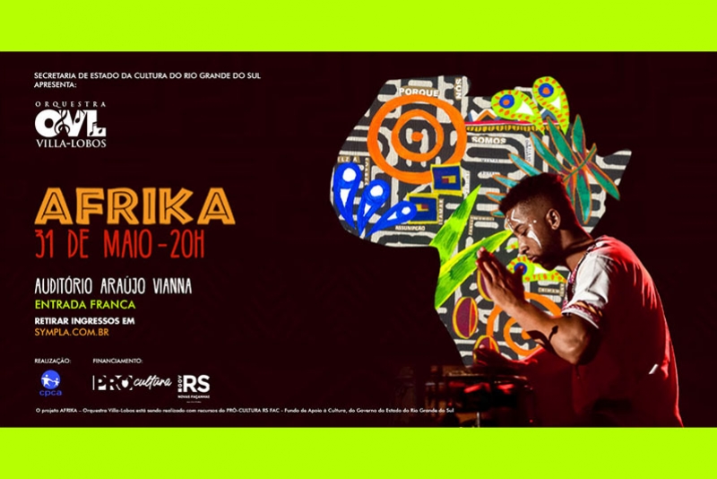 ORQUESTRA VILLA-LOBOS APRESENTA ESPET&Aacute;CULO AFRIKA COM ENTRADA FRANCA NO ARA&Uacute;JO VIANNA 
