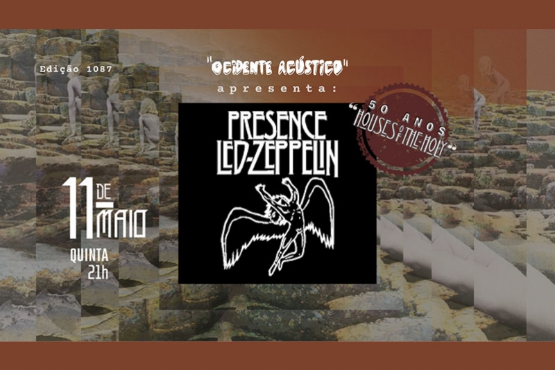 REI MAGRO PRODU&Ccedil;&Otilde;ES APRESENTA PRESENCE LED ZEPPELIN NO OCIDENTE 
