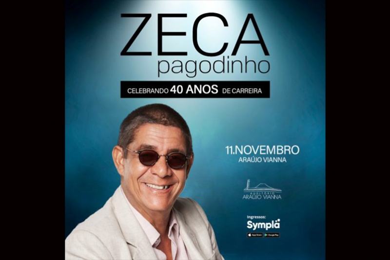 ZECA PAGODINHO RETORNA AO ARA&Uacute;JO VIANNA COM GRANDES SUCESSOS DIA 11 DE NOVEMBRO 