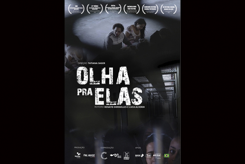 LONGA-METRAGEM GA&Uacute;CHO &ldquo;OLHA PRA ELAS" EXP&Otilde;E O UNIVERSO FEMININO NAS PRIS&Otilde;ES E CHEGA AOS CINEMAS NO DIA 11 DE MAIO