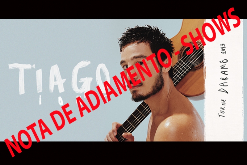 NOTA DE ADIAMENTO - SHOWS TIAGO IORC