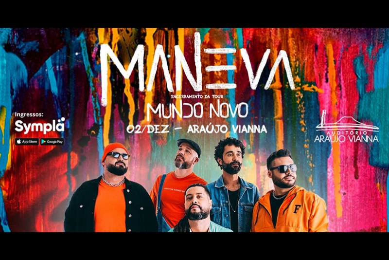 MANEVA RETORNA A PORTO ALEGRE PARA ENCERRAMENTO DA TOUR "MUNDO NOVO" 