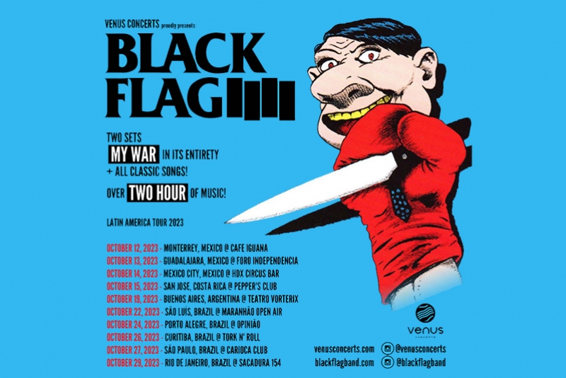 BLACK FLAG ANUNCIA TURN&Ecirc; LATINO-AMERICANA COMPLETA; 5 SHOWS NO BRASIL - MARANH&Atilde;O, CURITIBA, PORTO ALEGRE, S&Atilde;O PAULO E RIO DE JANEIRO