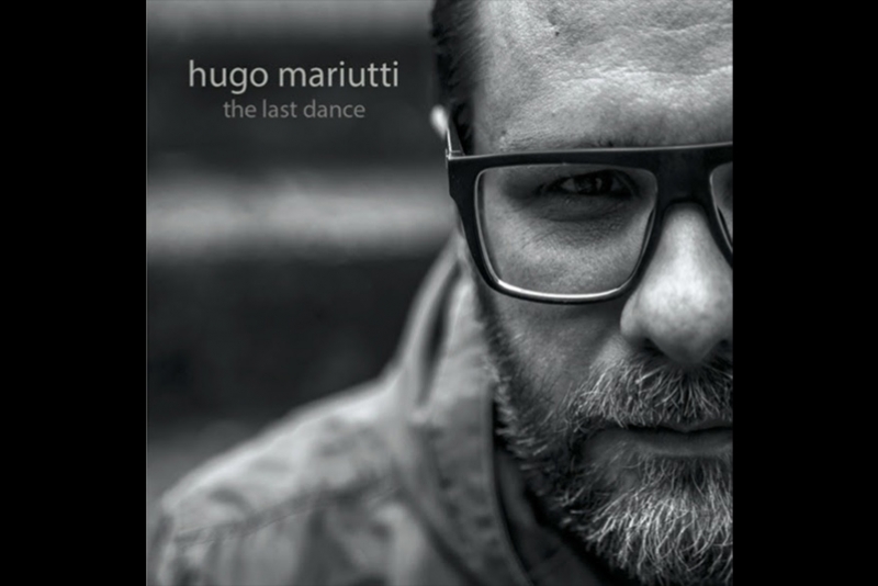 HUGO MARIUTTI LAN&Ccedil;A NOVO &Aacute;LBUM SOLO &ldquo;THE LAST DANCE&rdquo;, INFLUENCIADO PELA M&Uacute;SICA BRIT&Acirc;NICA