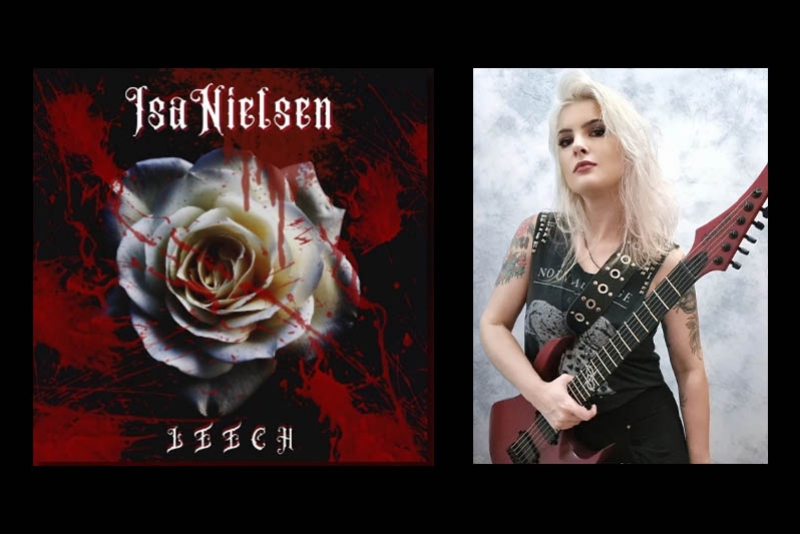 ISA NIELSEN: GUITARRISTA LAN&Ccedil;A &ldquo;LEECH&rdquo;, NOVO SINGLE E V&Iacute;DEO DE SUA CARREIRA SOLO