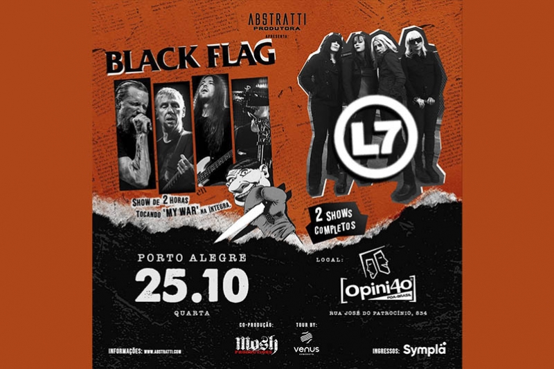 BLACK FLAG E L7 TOCAM JUNTAS EM PORTO ALEGRE EM 25 DE OUTUBRO