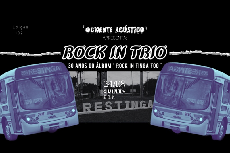 REI MAGRO PRODU&Ccedil;&Otilde;ES APRESENTA: ROCK IN TRIO - 24 AGOSTO - "OCIDENTE AC&Uacute;STICO"