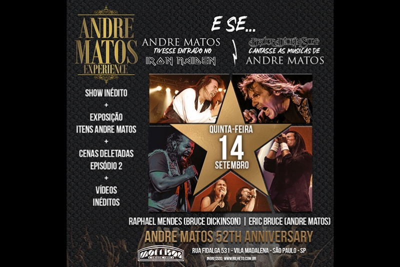 E SE&hellip; ANDRE MATOS TIVESSE ENTRADO NO IRON MAIDEN? E SE&hellip; BRUCE DICKINSON CANTASSE AS M&Uacute;SICAS DE ANDRE MATOS? EVENTO NO MORRISON ROCK BAR, EM S&Atilde;O PAULO, DIA 14 DE SETEMBRO, PROMETE RESPONDER ESSAS PERGUNTAS