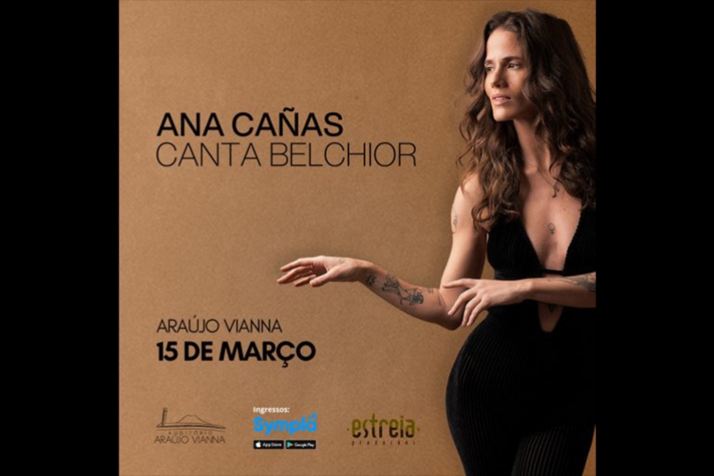    AUDIT&Oacute;RIO ARA&Uacute;JO VIANNA APRESENTA ANA CA&Ntilde;AS CANTA BELCHIOR