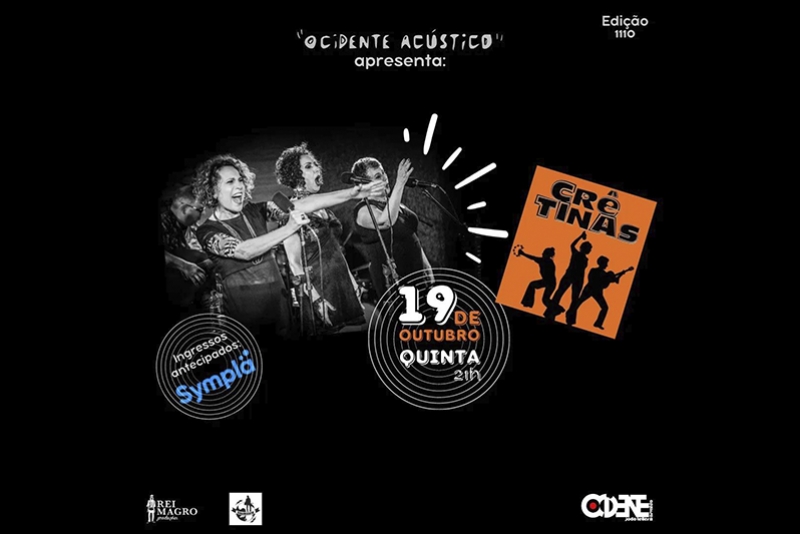 REI MAGRO PRODU&Ccedil;&Otilde;ES APRESENTA: "OCIDENTE AC&Uacute;STICO" EDI&Ccedil;&Atilde;O 1110 APRESENTA: CR&Ecirc; TINAS