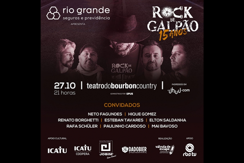 ROCK DE GALP&Atilde;O CELEBRA 15 ANOS COM SHOW NO TEATRO BOURBON COUNTRY DIA 27/10 (SEXTA-FEIRA)