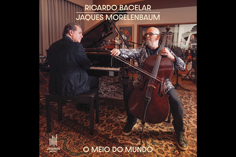 SINGLE IN&Eacute;DITO RE&Uacute;NE RICARDO BACELAR E JAQUES MORELENBAUM