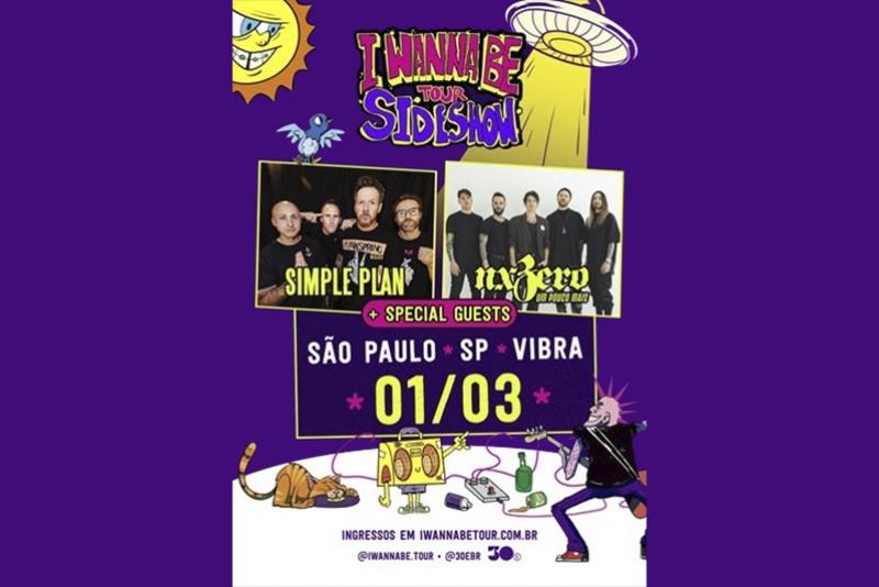 &ldquo;I WANNA BE TOUR&rdquo; TER&Aacute; SIDE SHOW EM S&Atilde;O PAULO COM SIMPLE PLAN E NX ZERO NA VIBRA S&Atilde;O PAULO