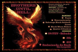 BROTHERS UNTIL HELL - EVENTO SOLIDÁRIO EM PROL DO BROTHER PABLO MICHEL