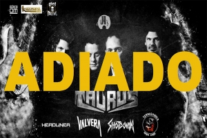 METAL DAY: ADIADO O SHOW COM TAURUS, TESSALÔNICA, VÁLVERA E SHOTDOWN NA JAI CLUB.