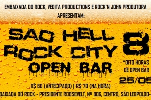 SÃO HELL ROCK CITY 8 - EDIÇÃO ESPECIAL OPEN BAR