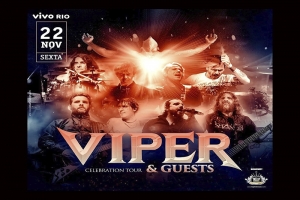 VIPER & GUESTS – CELEBRATION TOUR CONFIRMA SHOW NO RIO DE JANEIRO 