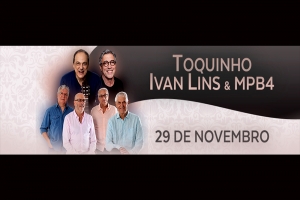 TOQUINHO, IVAN LINS E MPB4 NO SHOW 50 ANOS DE MÚSICA